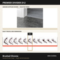 Premier Divider D12 in Brushed Chrome — genuine Divider image and dimensioned profile