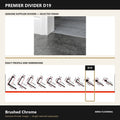 Premier Divider D19 in Brushed Chrome — genuine Divider image and dimensioned profile