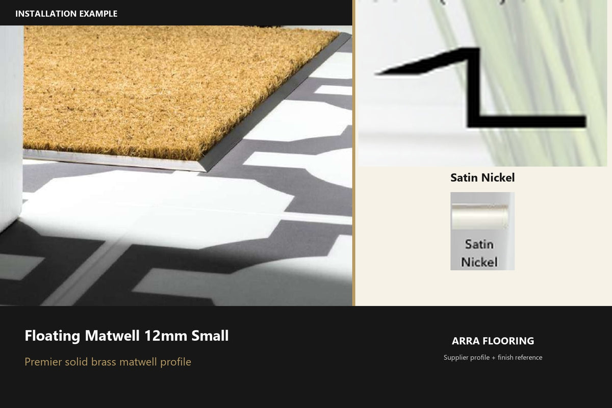 Premier Floating Matwell 12mm Small — Satin Nickel — profile and finish reference