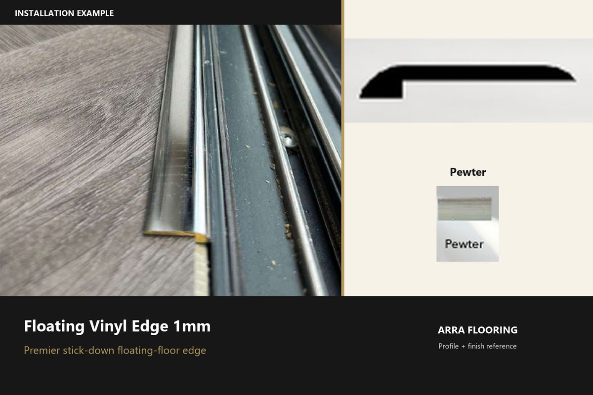 Premier Floating Vinyl Edge 1mm — Pewter — profile and finish reference