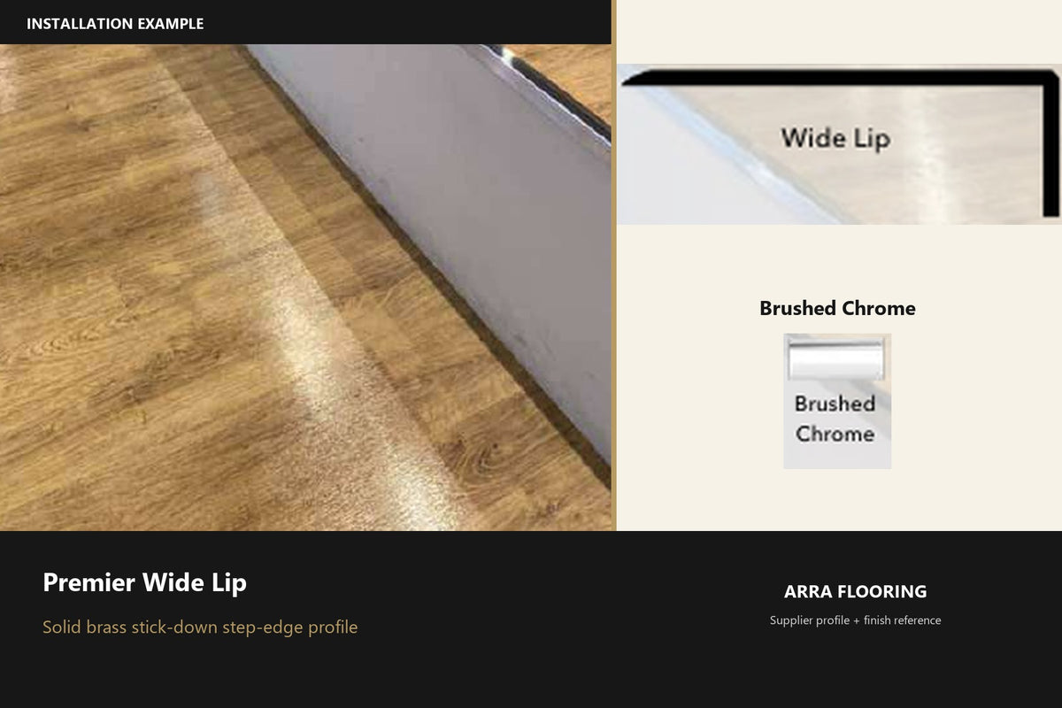 Premier Wide Lip — Brushed Chrome — profile and finish reference